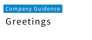 Greetings<Company Guidance