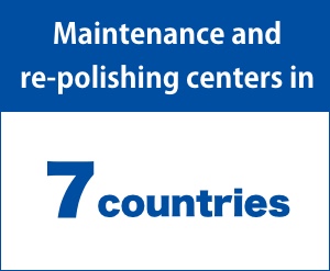 Maintenance and re-polishing centers in 7 countries